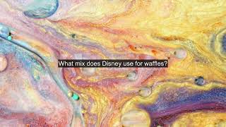 What mix does Disney use for waffles [upl. by Einnij577]