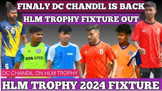 Hlm Trophy 2024 Fixture Out And Dc Chandil Finally Come Back [upl. by Sarilda]