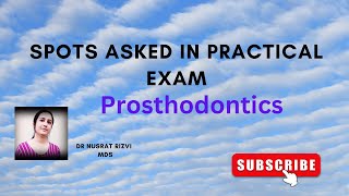 Prosthodontics  spots  Practical Exam Dental Lectures [upl. by Derina948]