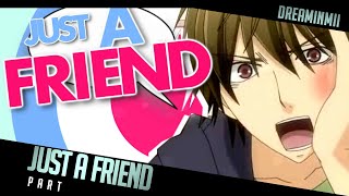 DYS ♂ I Am Just A Friend [upl. by Anilad]