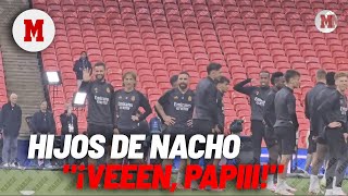 La anécdota de Nacho con sus hijos en el entrenamiento en Wembley quot¡Veeen papiiiiquot [upl. by Ayoral]