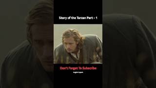 Story of the Tarzan Part 1 movie english adventure tarzan shorts [upl. by Hafeenah]