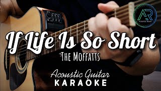 If Life Is So Short  The Moffatts  Acoustic Guitar Karaoke  Backing Track  Instrumental  Lyric [upl. by Roselyn]