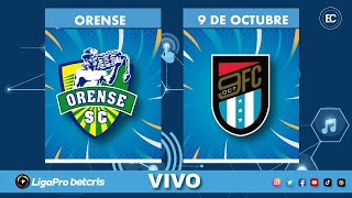 ORENSE VS 9 DE OCTUBRE  CAMPEONATO ECUATORIANO DE FÚTBOL EN VIVO LIGAPRO [upl. by Vaclav420]