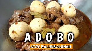 ADOBONG ATAY BALUNBALUNAN NG MANOK WITH EGGS EASY TO COOK [upl. by Sondra]