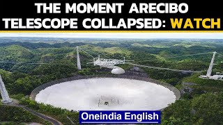 Catastrophic collapse of Arecibo Observatory on camera watch  Oneindia News [upl. by Eniamurt938]