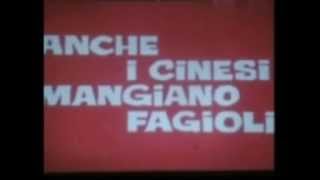 FILM ANCHE I CINESI MANGIANO FAGIOLI [upl. by Nikal]