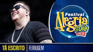 Ferrugem  Tá Escrito Ao Vivo Festival da Alegria 2018 [upl. by Ikim]