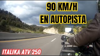 Alcanzo los 90 kmh en Autopista Atv Italika 250 [upl. by Rovit]