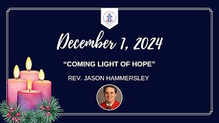 SAPC Dec 1st 2024 quotComing Light of Hopequot Rev Jason Hammersley [upl. by Hotze]