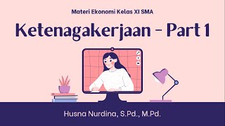 Ketenagakerjaan Part 1  Konsep Ketenagakerjaan Menghitung TPAK Jenis Tenaga Kerja [upl. by Yrreg]