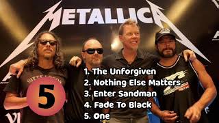 TOP 5 BEST SONGS  METALLICA [upl. by Frum954]