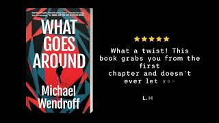 Great quotes about my debut thriller What Goes Around [upl. by Leikeze]