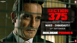 Section 375 Dialogue Promo 6  Akshaye Khanna  Richa Chadha  Releasing 13th September [upl. by Teuton]