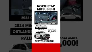 Black Friday Sale NOW at Northstar Mitsubishi  4605 Northern Blvd Long Island City NY [upl. by Ethyl]