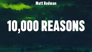 Matt Redman  10000 Reasons Lyrics Lauren Daigle Hillsong Worship Elevation Worship [upl. by Arhna]