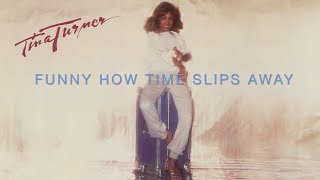 Tina Turner  Funny How Time Slips Away Official Lyric Video [upl. by Arber]