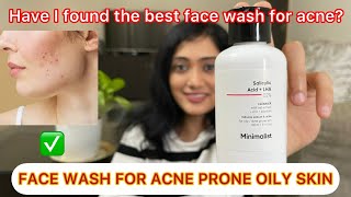 FACE WASH FOR OILY SKIN  BE MINIMALIST SALICYLIC ACID FACE WASH  Review  Face wash for acne skin [upl. by Kutzenco]