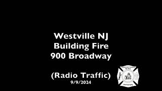 Westville NJ Building Fire 900 Broadway Radio Traffic 992024 [upl. by Inajna841]