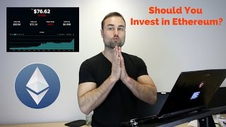 Should You Invest in Ethereum [upl. by Bendite]