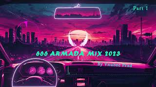 666 Armada Special mix 2023 Part 1 [upl. by Emmy]