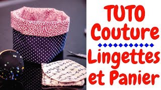 Tuto Couture  les Lingettes et leur Panier [upl. by Anitsim]