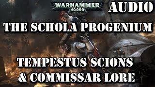 The Schola Progenium Commissars and Tempestus Scions  WARHAMMER 40K LORE [upl. by Nae]