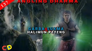 KEKUATAN SUKMA SULIWA DI ALAM HALIMUN PETENG  ALUR FILM ANGLING DHARMA [upl. by Musetta]