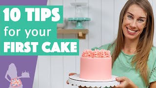 10 Tips for your First Cake [upl. by Dulci]