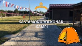 Kastamonu Yolkonak Kampı 1 Haftalık Kamp Serüveni [upl. by Garrick]