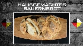 CookBusters Hausgemachtes Bauernbrot  BIO  Tutorial  How to  Backtutorial [upl. by Llyrad]