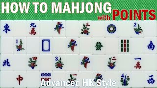 How to Mahjong with points Advanced Hong Kong style [upl. by Nylesor]