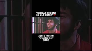 Kaibigan kita kaya ka nila sinumbit  Lagalag The Eddie Fernandez Story  Cinemaone [upl. by Maretz]