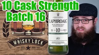 Laphroaig 10 Cask Strength Batch 16  Whisky Review 165 [upl. by Enedan510]