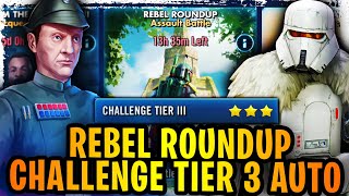 Admiral Piett is INSANE Rebel Roundup Challenge Tier 3 Auto 3 Stars  200 STACKS OF EMPERORS TRAP [upl. by Ekim]