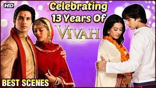 BEST Scenes Of Vivah  Celebrating 13th Anniversary Of Vivah Hindi Movie  Shahid Kapoor Amrita Rao [upl. by Rosane898]