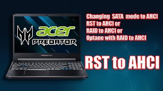 Changing SATA mode to AHCI Optane with RAID to AHCI Acer Predator Helios 300 [upl. by Attem]