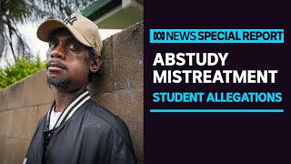 ABSTUDY students allege mistreatment in governmentrun scheme  ABC News [upl. by Chrissie]