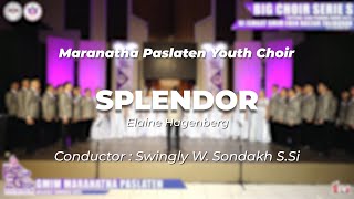 Maranatha Paslaten Youth Choir  Splendor Elaine Hagenberg  FSPG 2024 Big Choir Seri S [upl. by Bratton]