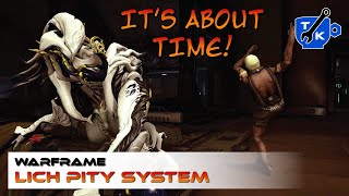 The new Lich system is a game changer Heres how  Warframe [upl. by Renado]