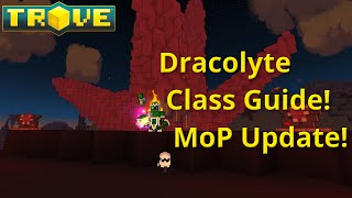 Trove Dracolyte Class GuideTutorial Mantle of Power Update [upl. by Yddub269]