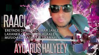 AYDARUS HALYEEY  RAACI OFFICIAL MUSIC 2023 [upl. by Zarah]