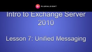 Exchange Server 2010 Unified Messaging [upl. by Ahselaf]