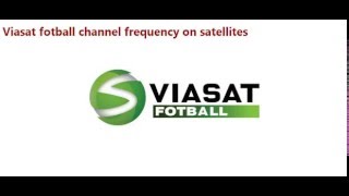 Viasat foball TV frekvens Astra SES satellites [upl. by Maier178]