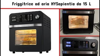 Recensione friggitrice ad aria HYSapientia 15 L [upl. by Bradski]