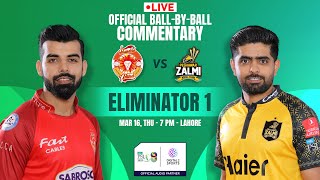 LIVE Match Eliminator 1 Islamabad United vs Peshawar Zalmi OFFICIAL BallbyBall Commentary  PSL [upl. by Osmo]