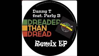 Dreader Than Dread Bim One Production RemixDanny T [upl. by Lucienne]