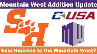 Moutain West Addition Update  Is Sam Houston State Interested in Joining the Mountain West [upl. by Laekim807]