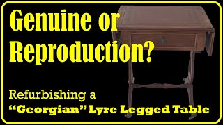 Refurbishing A Georgianstyle Side Table With Lyre Legs Genuine Or Reproduction [upl. by Magdaia]