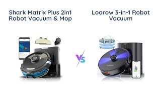 Shark Matrix Plus vs Loorow 3in1 Robot Vacuum amp Mop 🤖🧹 [upl. by Annunciata965]